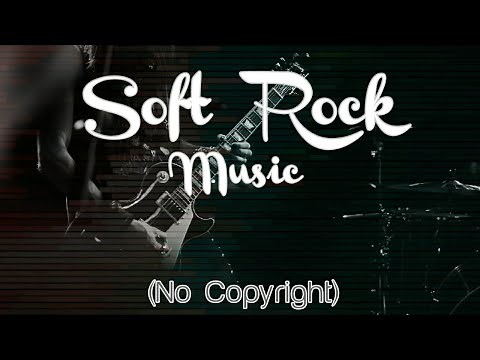 (No Copyright) Soft Rock | Rock music | Instrumental | Free Music