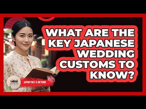 What Are The Key Japanese Wedding Customs To Know? - Japan Past and Present