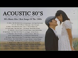 80's Acoustic | 80's Music Hits | Best Songs Of The 1980s