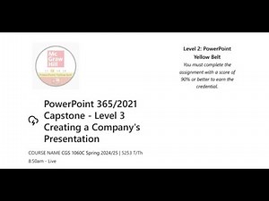Powerpoint 365/2021 Capstone-Level 3 | Creating a Company's Presentation | CGS 1060C Spring | SIMnet