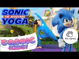 Sonic The Hedgehog (Deaf Friendly with BSL) - A Cosmic Kids Yoga Adventure - Videos For Kids