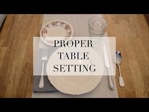 How To: Proper Everyday Table Setting