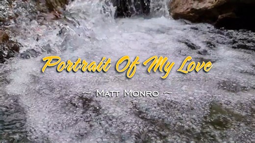 "Portrait of My Love" is a song written by Norman Newell and Cyril Ornadel, which was released by Matt Monro in 1960, and was an international hit for Steve Lawrence in 1961. | Pinoy Videoke Tambayan