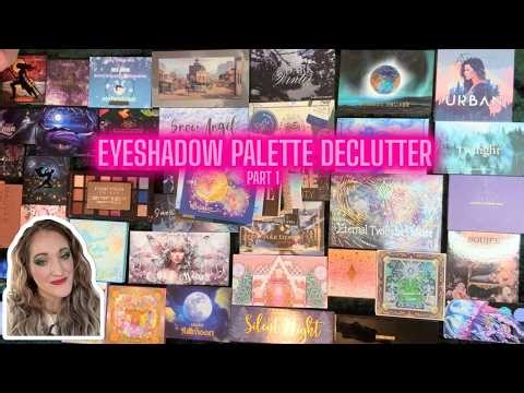 Eyeshadow Palette Declutter | PART 1 | 2026