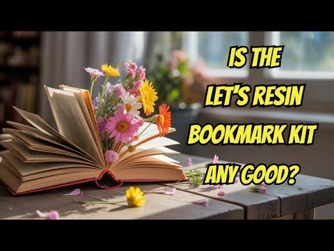217 Review Of The Let's Resin Bookmarks and a Coloured UV Resin That WON'T Break The Bank! | 4K