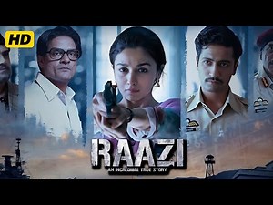 Raazi | Alia Bhatt, Vicky Kaushal, Jaideep Ahlawat, Soni Razdan, Amruta | Raazi Movie Fact Review