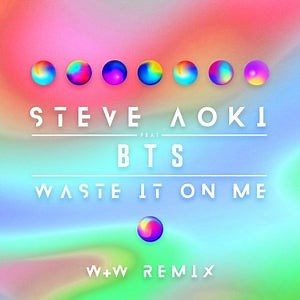 Steve Aoki ft. BTS - Waste It On Me (W&W Remix) [ULTRA]
