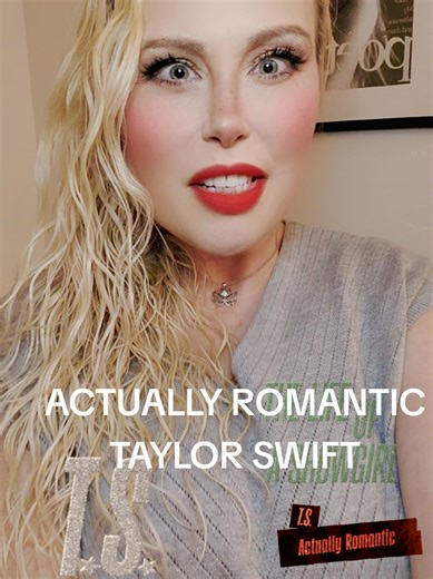 ACTUALLY ROMANTIC TAYLOR SWIFT #actuallyromantic #taylorswift #thelifeofashowgirl #swiftie