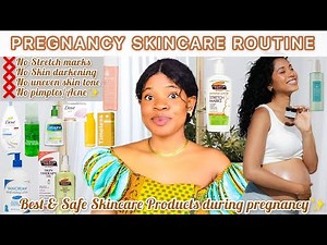PREGNANCY SKINCARE ROUTINE : Skin Care For Pregnant Women +*Best Skincare Products During Pregnancy*
