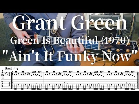 Grant Green "Ain't It Funky Now" TAB | Jazz Guitar