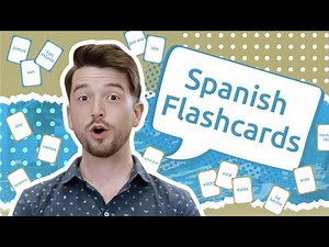 Spanish Flashcards: 6 Tips To Become Fluent