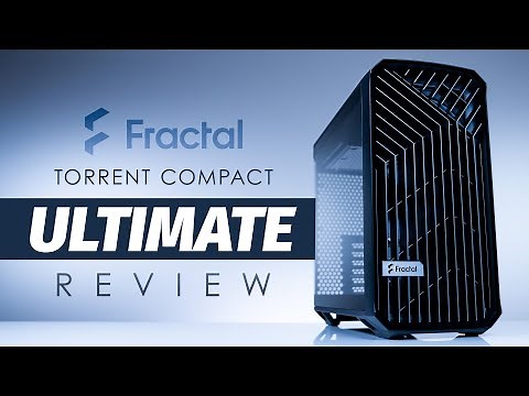 The Perfect Size Airflow Case - The Ultimate Fractal Torrent Compact Review