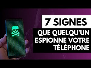 QUI ESPIONNE VOTRE TÉLÉPHONE ? 😧 7 signes que quelqu'un espionne votre téléphone 🔎