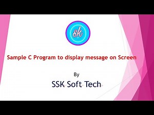 Sample C program to display message on screen