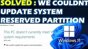 Solution: "We couldnt update system reserved partition" in Windows 11 while installing Version 24H2