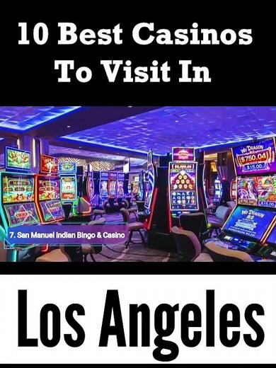 Top 10 Best Casinos in Los Angeles, California