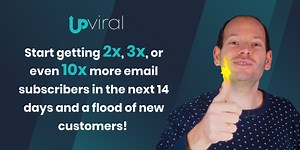 Start getting 2x, 3x, or even 10x more email subscribers in the next 14 days and a flood of new customers