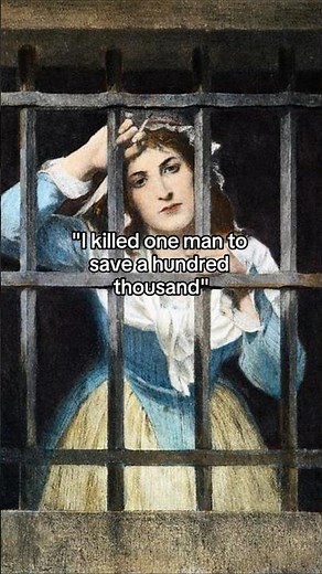 Charlotte Corday Killed 1 Man To Save A Hundred Thousand #frenchrevolution #history #reignofterror