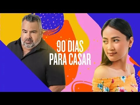 90 Dias Para Casar | Assista aos episódios inéditos no Home & Health