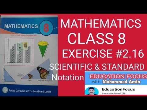 MATHEMATICS CLASS 8| EXERCISE 2.16| SCIENTIFIC|STANDARD| ORDINARY FORM|