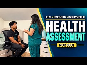 HEENT, Respiratory & Cardiovascular Assessment Demonstration | WPU NUR 6001