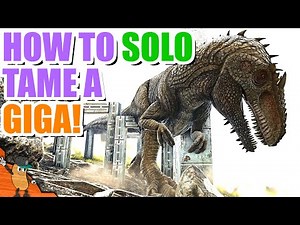 How To Solo Trap and Tame A Giga In Ark Survival Evolved