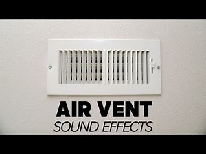 Air Vent Sound Effects