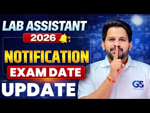 Lab Assistant New Vacancy 2026 | New Exam Date | New Notification | Lab Assistant Exam Date Postoned