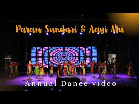 Bollywood Dance Mashup - Param Sundari | Aayi Nai | Annual Dance Performance