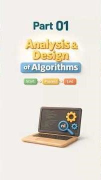 Learn Analysis & Design of Algorithms | Start Process End Guide #Algorithms #Coding