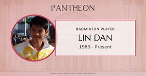 Lin Dan Biography | Pantheon