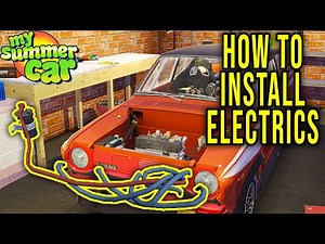 HOW TO INSTALL ELECTRICS - My Summer Car