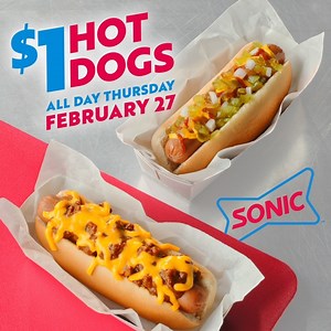 $1 Hot Dogs comin’ in hot! Swing by Thursday, February 27 for this 🔥deal! *Tax not included. See menu for details. Offer valid only on February 27, 2020 at participating SONIC® Drive-In locations. | Sonic Drive-In