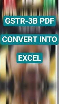 GSTR-3B PDF to Excel Converter in 1-Click 🛠️ #gstreconciliation #gauravutilityhub