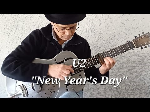 U2 "New Year's Day" (U2) - slide guitar version