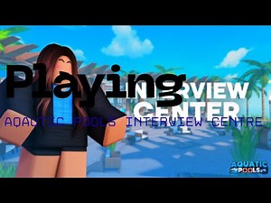 Playing Aquatic Pool’s new Interview Centre!