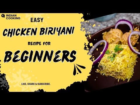 Easy Chicken Biriyani Recipe For Beginners