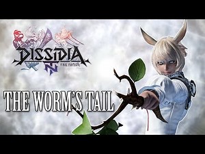 Dissidia NT OST The Worm's Tail