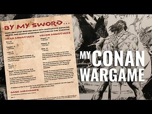 My Conan Wargame! Try FREE By My Sword... Wargaming Rules For Fast Fantasy Skirmishes
