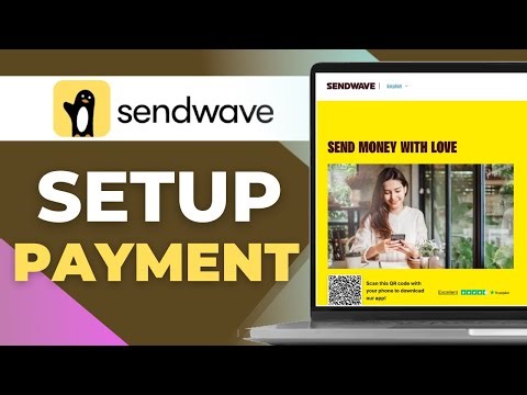 Sendwave 2025 | HOW TO SETUP PAYMENT METHODS