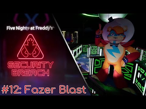 FNAF SECURITY BREACH FULL WALKTHROUGH #12: Fazer Blast [NO COMMENTARY] #fnaf