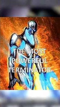 The Most POWERFUL Terminator EVER