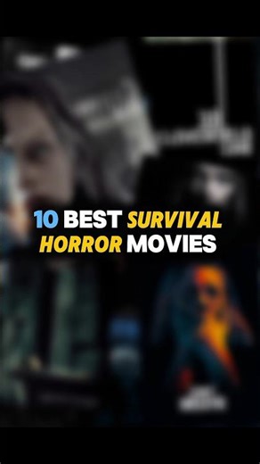 10 best survival horror movies!