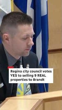 Regina city council votes YES to selling 9 REAL properties to Brandt