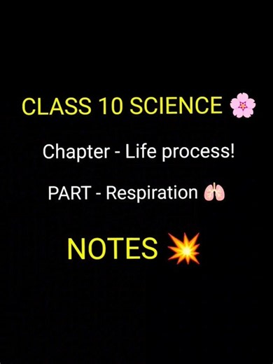CLASS 10 SCIENCE CH- Life processes 🌸 Part- Respiration Short Notes | Easy and useful notes