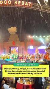 121K views · 167 reactions | Di akhir acara Pembukaan Grebeg Suro 2024, langsung di guyur hujan ️️ Alhamdulillah Berjalan Lancar sampai selesai & full Kembang Api #ponorogoupdate #ponorogo24jam #storywa #beritaponorogo #grebegsuroponorogo #ponorogo #reogponorogo | Ponorogo Update Berita | Facebook