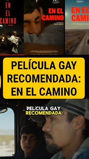 PELÍCULA GAY RECOMENDADA: EN EL CAMINO #PeliculasGay #SeriesGay #MundoGay #Viral #PeliculaEnElCamino