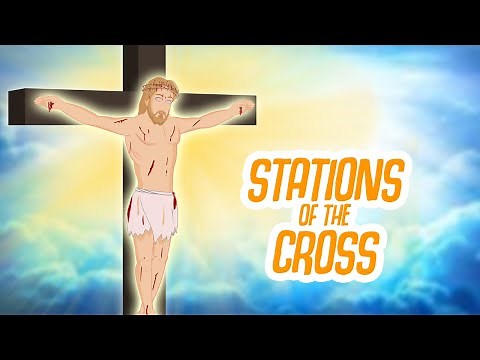 Stations of the Cross ( Way of the Cross ) | Christian Family TV