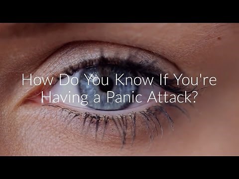 How do you know if you're having a panic attack?