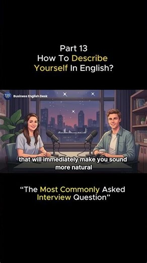 Part 13 | Tell Me About Yourself | The Most Commonly Asked Interview Question | English Podcast